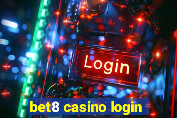 bet8 casino login